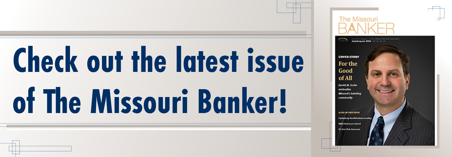 The Missouri Banker - July/August 2024